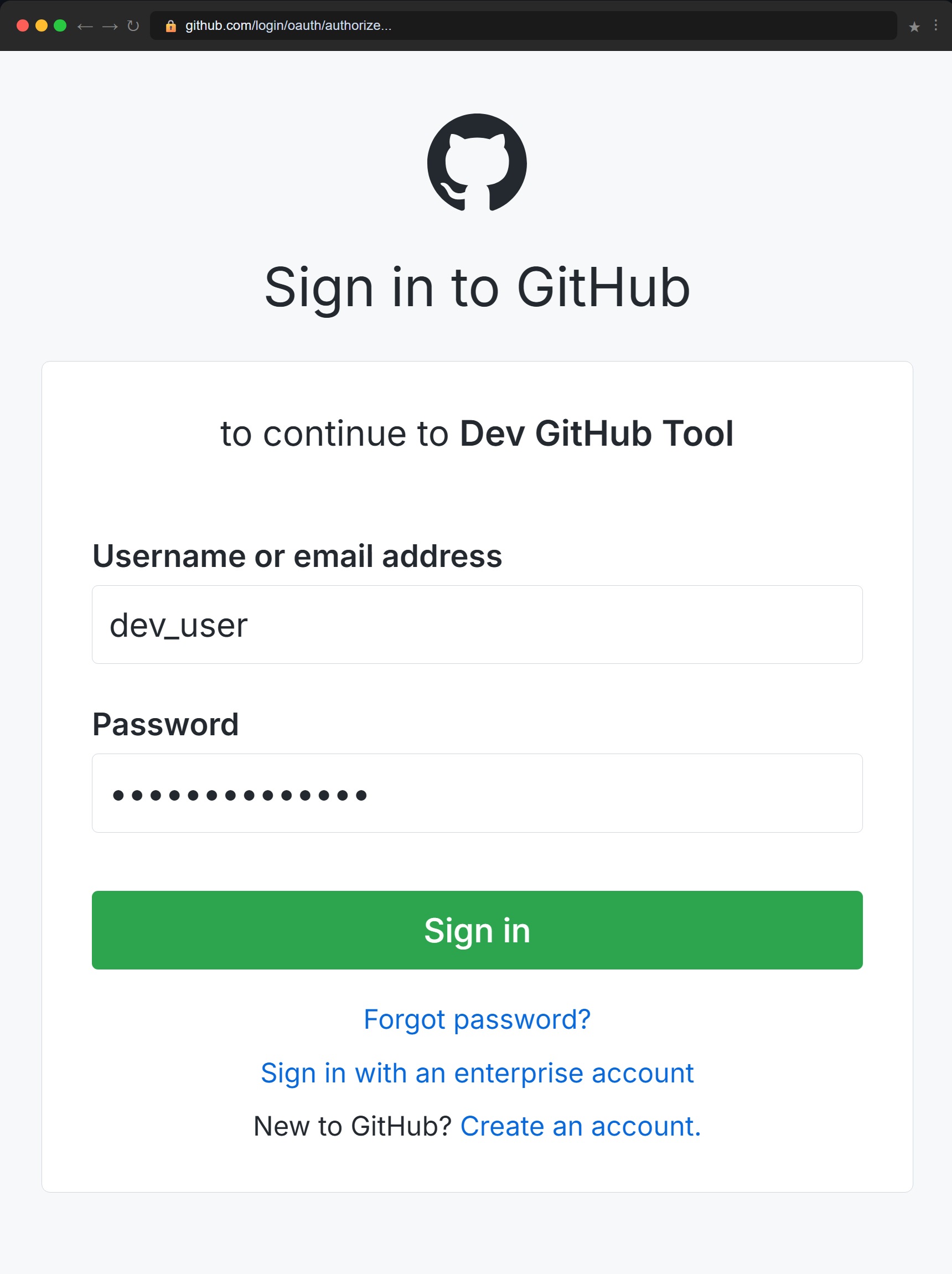 GitHub sign-in page showing the URL github.com/login/oauth/authorize in the browser bar, a username field containing dev_user, a password field with hidden characters, and a green Sign In button. The form header reads 'to continue to Dev GitHub Tool'.
